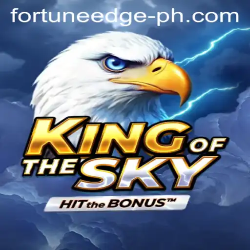 Discover the Adventure of 'KingOfTheSky': Embrace Fortune'Edge
