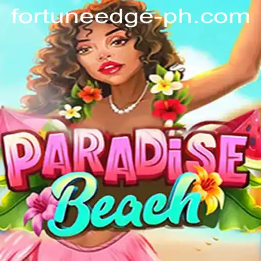 ParadiseBeach: Discover the Thrills of Fortune'Edge